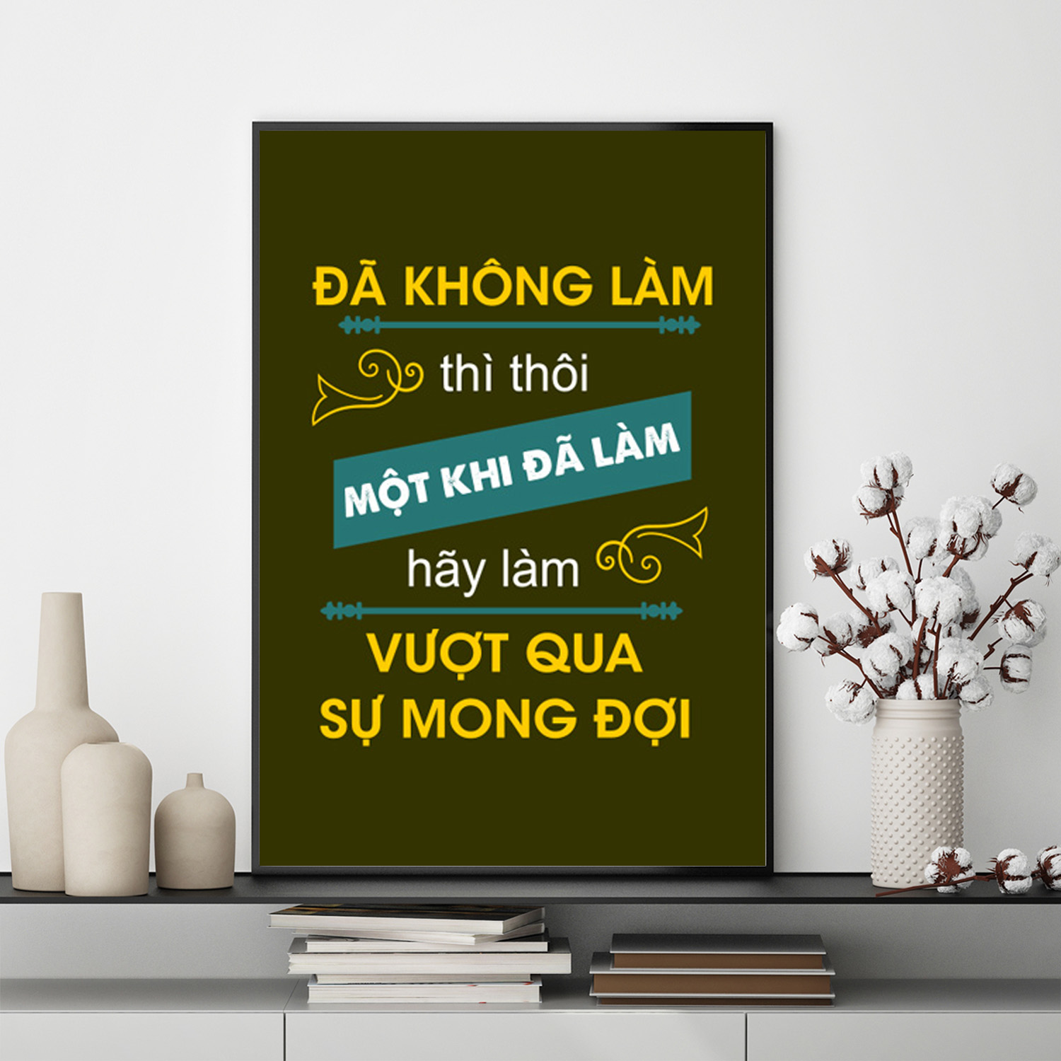 Mẫu tranh slogan: Đã không làm thì thôi một khi đã làm hãy làm vượt qua sự mong đợi
