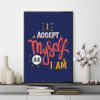 Mẫu tranh slogan tiếng Anh: I Accept myself as i am