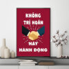 Mẫu tranh slogan: Không trì hoãn hãy hành động