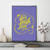 Mẫu tranh slogan tiếng Anh: Live Laugh Love