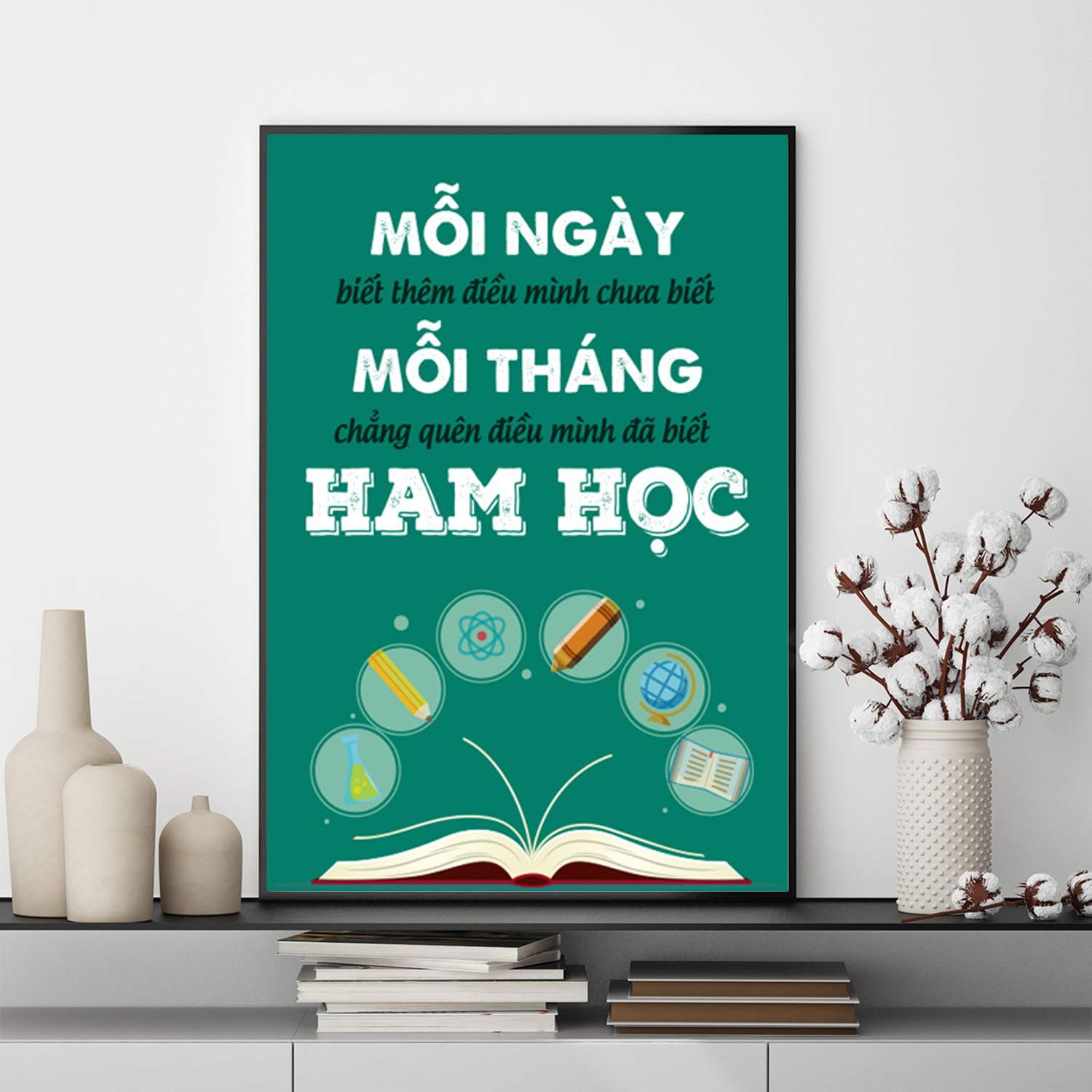 Mẫu tranh slogan: Mỗi ngày biết thêm điều mình chưa biết, mỗi tháng chẳng quên điều mình đã biết, ham học