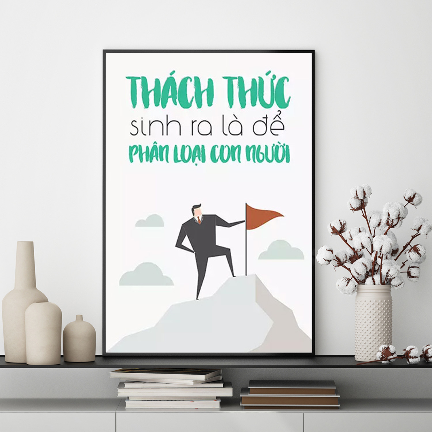 Mẫu tranh slogan tạo động lực: Thách thức sinh ra là để phân loại con người