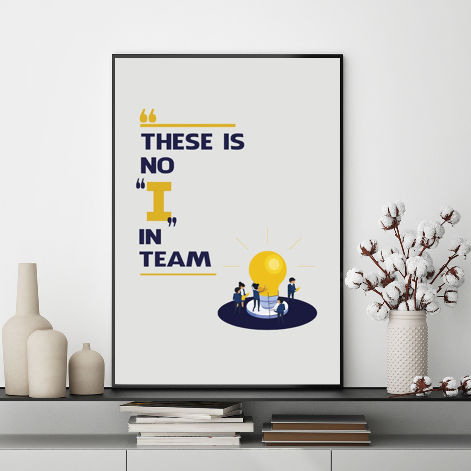Mẫu tranh slogan tiếng Anh: These is no “I” in team