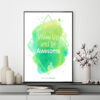 Mẫu tranh slogan tiếng Anh: Wake up and be awesome!