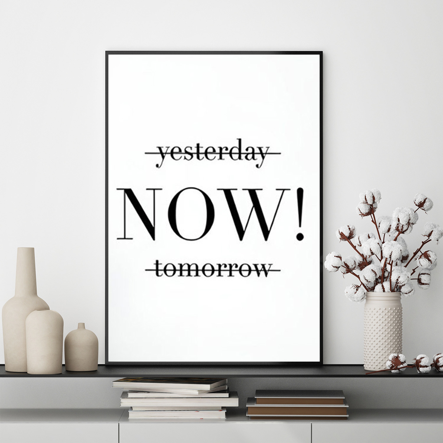 Mẫu tranh slogan tiếng Anh: Yesterday Now Tomorrow
