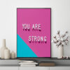 Mẫu tranh slogan tiếng Anh: You Are Strong