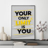 Mẫu tranh slogan tiếng Anh: Your only limit is you