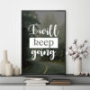 Mẫu tranh slogan tiếng Anh: I will keep going