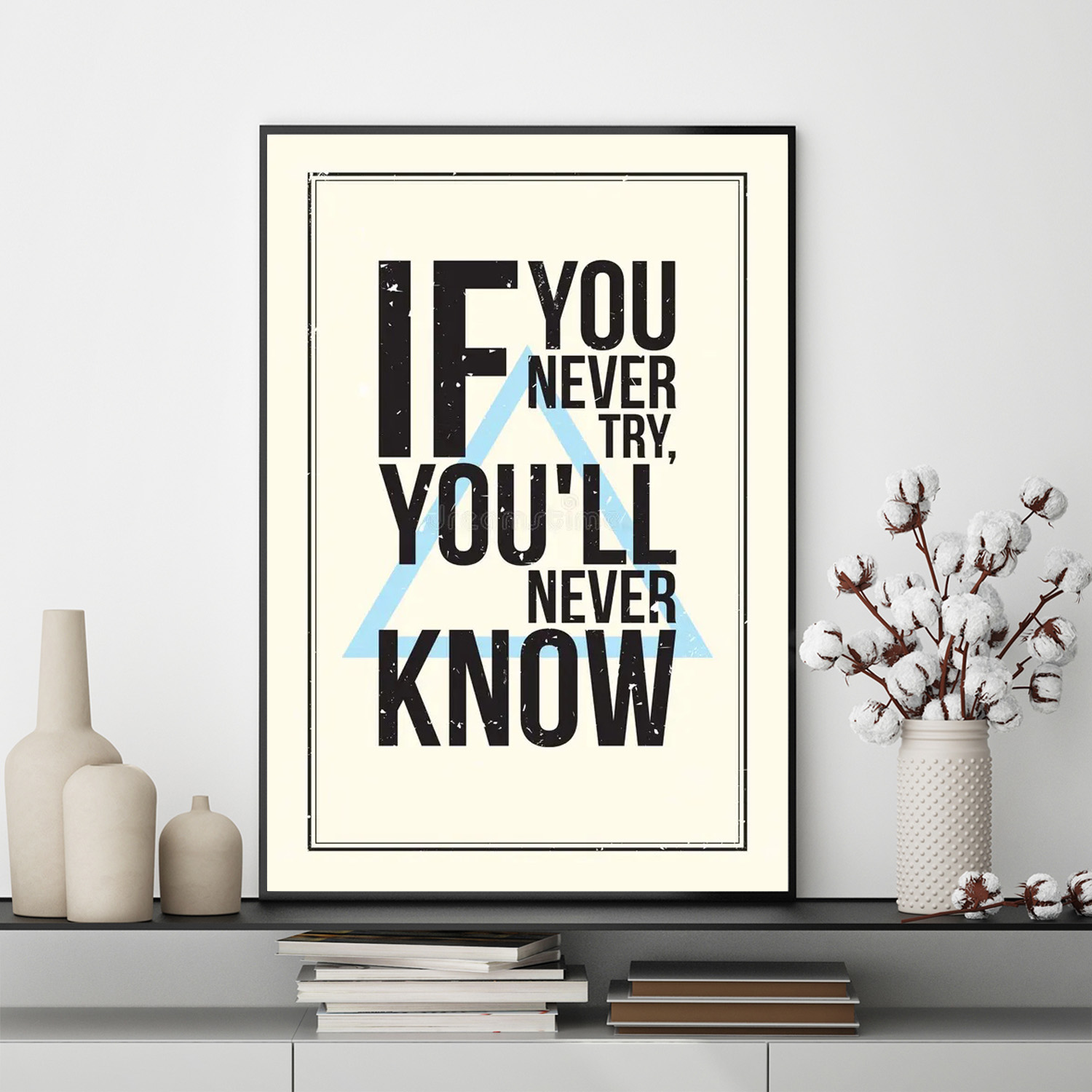 Mẫu tranh slogan tiếng Anh: If you never try, you’ll never know