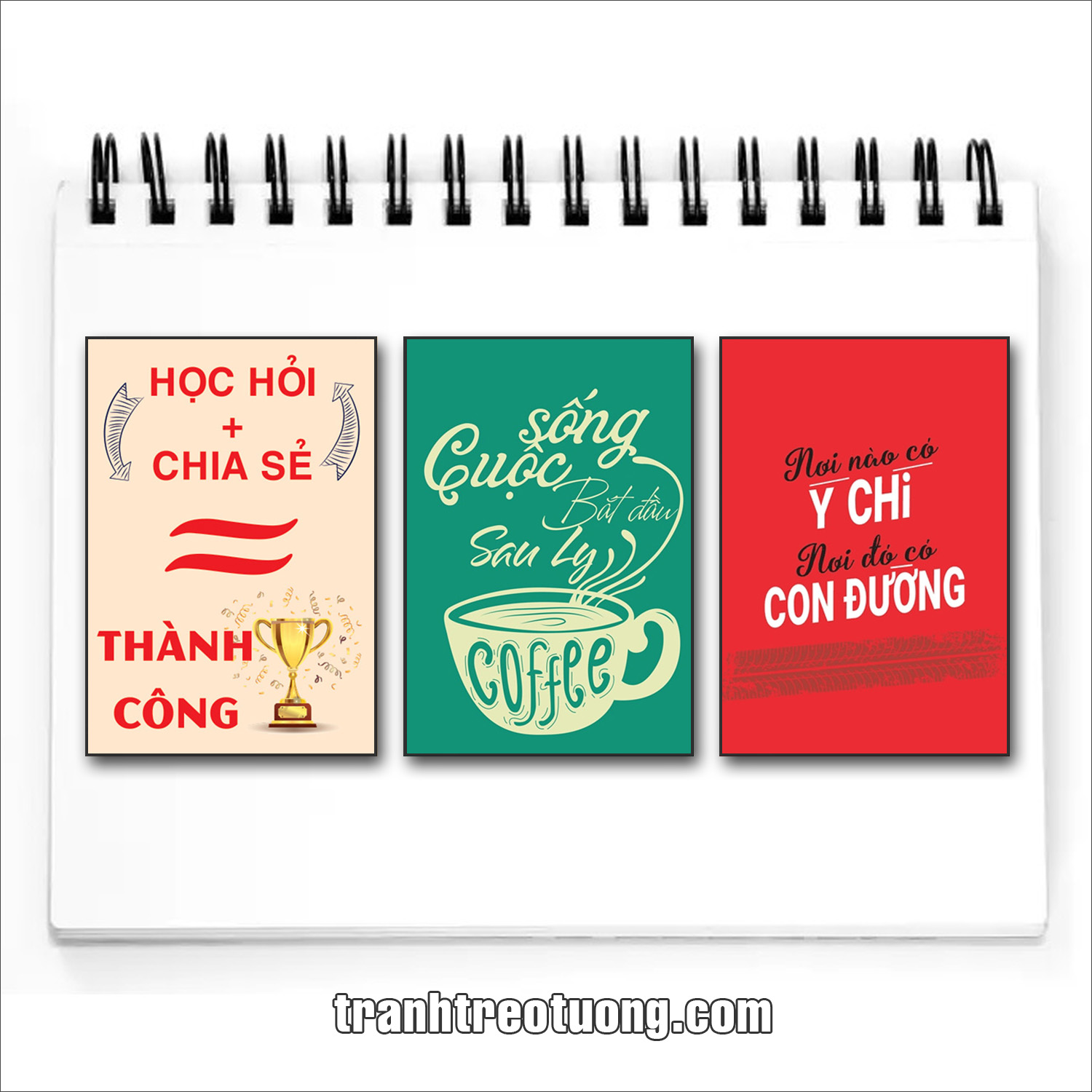 Bộ tranh slogan tạo động lực: Học Hỏi + Chia sẻ = thành công. Cuộc sống bắt đầu say ly coffee. Nơi nào có ý chí nơi đó có con đường