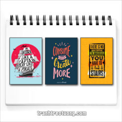 Bộ tranh slogan tiếng Anh: Work like a captain play like a pirate. Consume less create more. There is no elevator to success you have to take the stairs